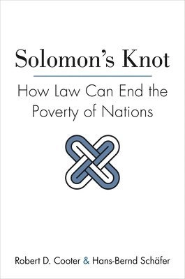 Solomon's Knot; Robert D Cooter, Hans-Bernd Schäfer, Hans-Bernd Schafer, Robert D Cooter; 2013