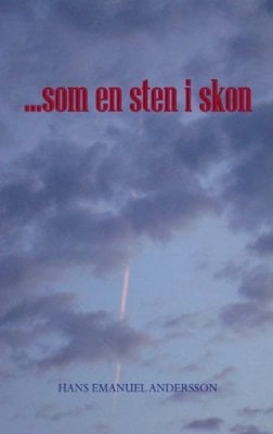 ... som en sten i skon; Hans Andersson; 2009