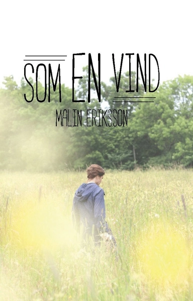 Som en vind; Malin Eriksson; 2016