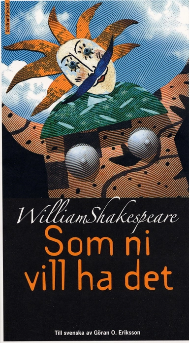 Som ni vill ha det; William Shakespeare; 2003