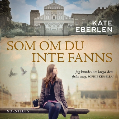 Som om du inte fanns; Kate Eberlen; 2017