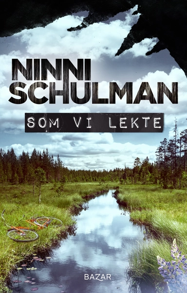 Som vi lekte; Ninni Schulman; 2023
