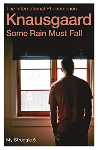Some rain must fall; Karl Ove Knausgård; 2016