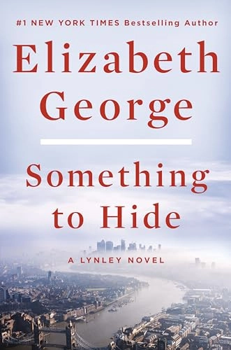 Something to hide : a Lynley novel; Elizabeth George; 2022