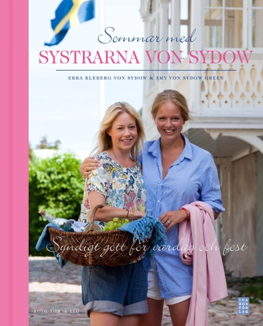 Sommar med systrarna von Sydow; Ebba Kleberg von Sydow, Amy von Sydow Green; 2012