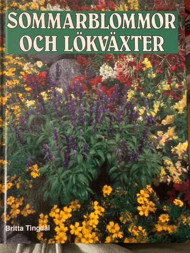 Sommarblommor och lökväxter; Britta Tingdal; 1995
