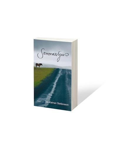 Sommarljus och sen kommer natten; Jón Kalman Stefánsson; 2013