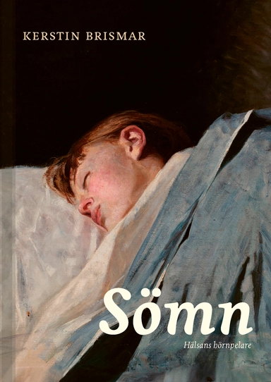 Sömn : hälsans hörnpelare