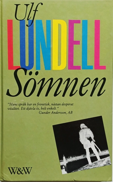 Sömnen : roman; Ulf Lundell; 1983