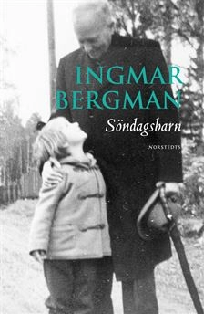 Söndagsbarn; Ingmar Bergman; 2008