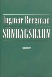 Söndagsbarn; Ingmar Bergman; 1993