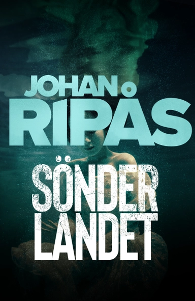 Sönderlandet; Johan Ripås; 2021