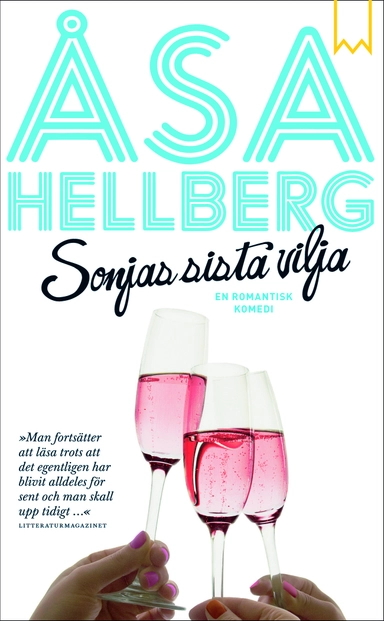 Sonjas sista vilja; Åsa Hellberg; 2015