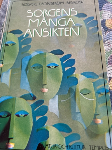 Sorgens många ansikten; Solveig Cronström; 1982