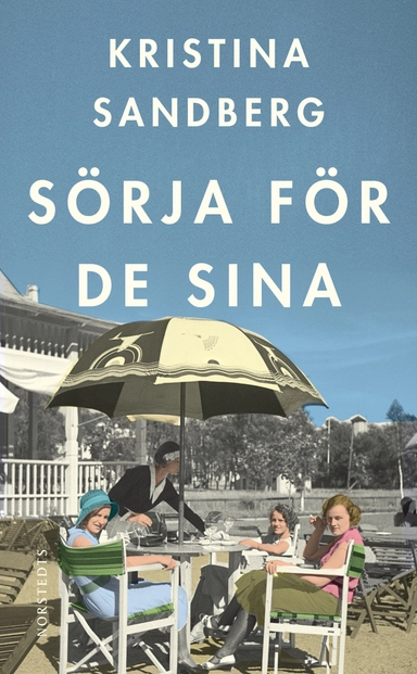 Sörja för de sina; Kristina Sandberg; 2013
