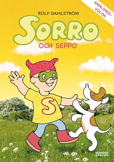 Sorro och Seppo - samlingsvolym; Rolf Dahlström; 2013