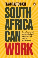 South Africa can work; Frans Rautenbach; 2017