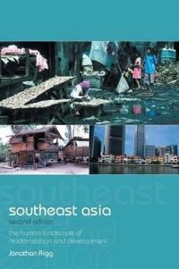 Southeast Asia : the human landscape of modernization and development; Jonathan Rigg; 2003
