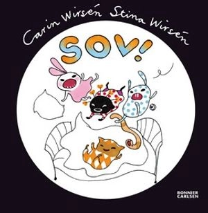 Sov!; Stina Wirsén, Carin Wirsén; 2012