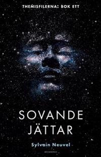 Sovande jättar; Sylvain Neuvel; 2018