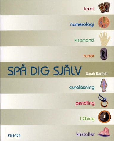 Spå dig själv; Sarah Bartlett; 2007