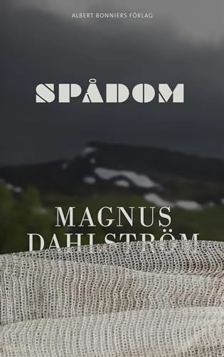 Spådom; Magnus Dahlström; 2011