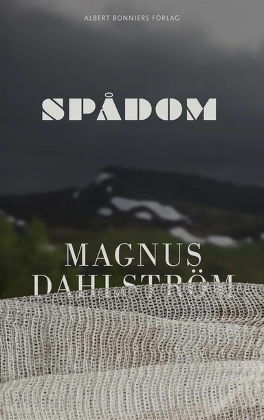 Spådom; Magnus Dahlström; 2011