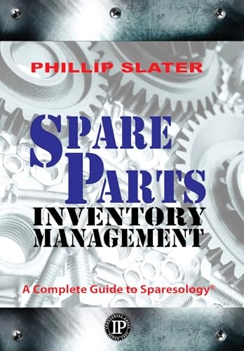 Spare Parts Inventory Management; Phillip Slater; 2016