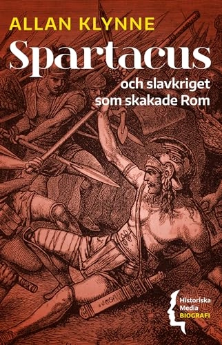 Spartacus : och slavkriget som skakade Rom