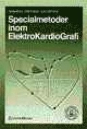 Specialmetoder inom ElektroKardioGrafi; Olle Pahlm, Leif Sörnmo, Svensk förening för klinisk fysiologi; 1998