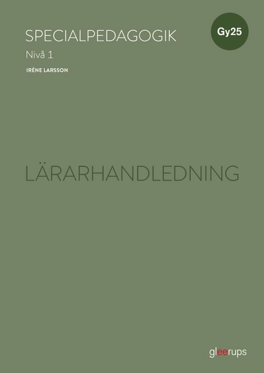 Specialpedagogik 1, lärarhandledning, Gy25