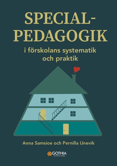 Specialpedagogik i förskolans systematik och praktik