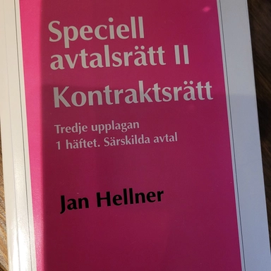 Speciell avtalsrätt : Kontraktsrätt Särskilda avtal; Jan Hellner; 1996
