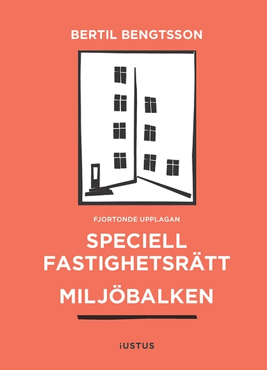 Speciell fastighetsrätt : miljöbalken; Bertil Bengtsson; 2026