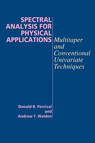 Spectral analysis for physical applications : multitaper and conventional univariate techniques; Donald B. Percival; 1993