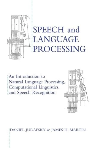 Speech and language processing : an introduction to natural language processing, computational linguistics and speech recognition; Dan Jurafsky; 2000