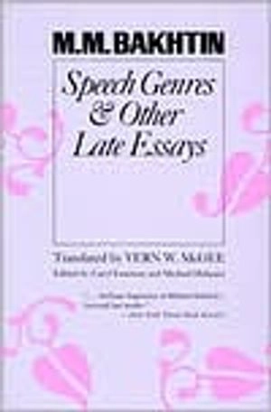 Speech genres and other late essays; Michail Bachtin; 1986