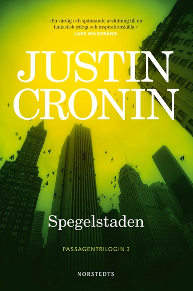 Spegelstaden; Justin Cronin; 2017