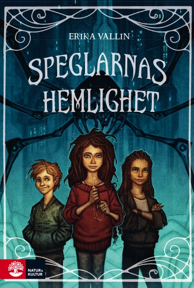 Speglarnas hemlighet; Erika Vallin; 2017