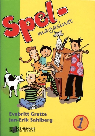 Spelmagasinet; Evabritt Gratte, Jan-Erik Sahlberg; 2004