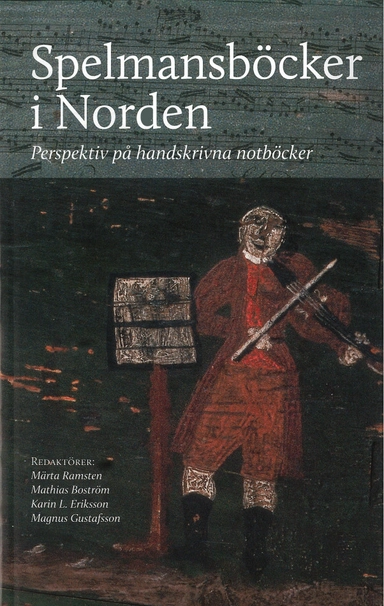 Spelmansböcker i Norden; Märta Ramsten, Mathias Boström, Karin L. Eriksson, Magnus Gustafsson; 2019