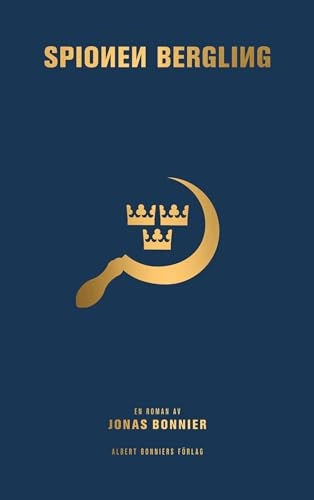 Spionen Bergling; Jonas Bonnier; 2022