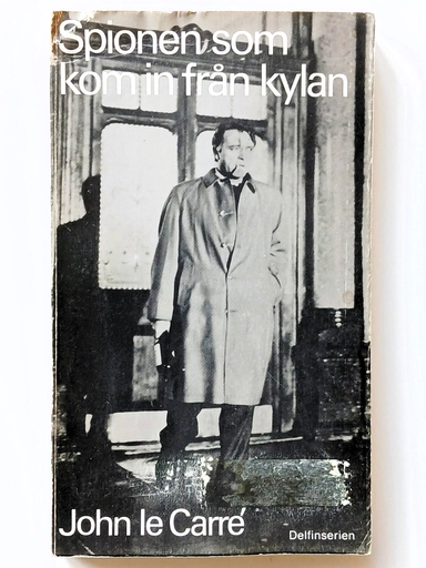 Spionen som kom in från kylan : roman; John le Carré; 1974