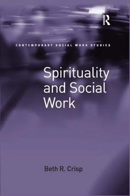 Spirituality and social work; Beth R. Crisp; 2010