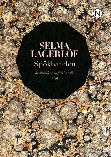 Spökhanden; Selma Lagerlöf, Marie Ahl; 2016