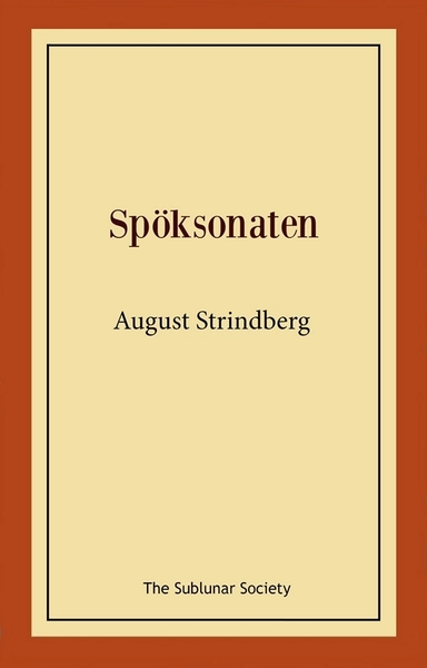 Spöksonaten; August Strindberg; 2021