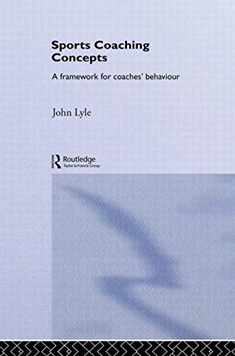 Sports coaching concepts : a framework for coaches' behaviour