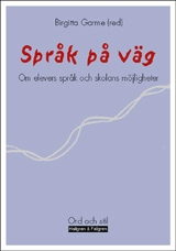 Språk på väg : om elevers språk och skolans möjligheter