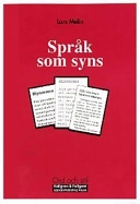 Språk som syns : om den grafiska formens samspel med verbalt språk