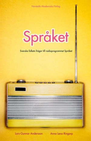 Språket : svenska folkets frågor till radioprogrammet Språket